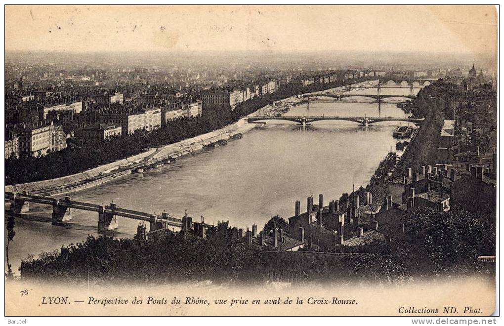 LYON 6 - Perspective Des Ponts Sur Le Rhône, Vue Prise En Aval De La Croix-Rousse - Lyon 6