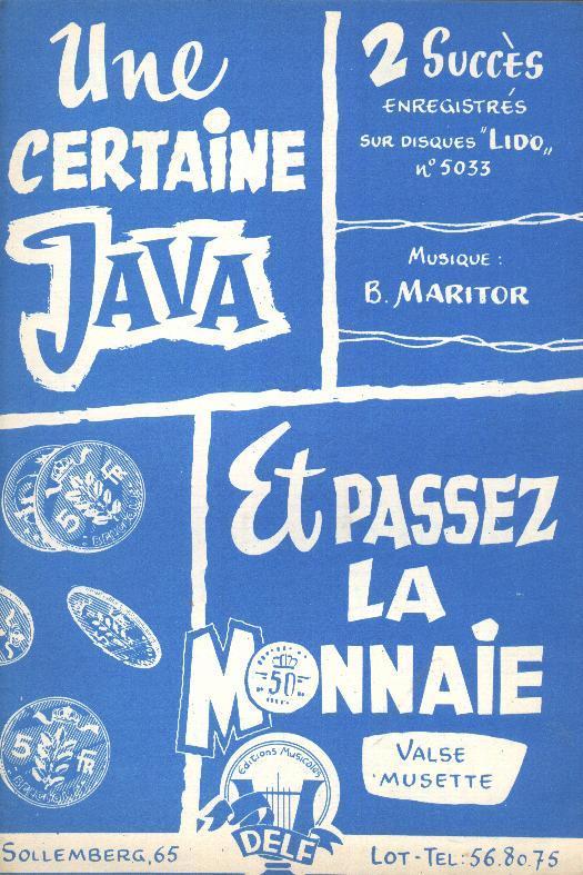 Une Certaine Java + Et Passez La Monnaie (B. Maritor) - Autres & Non Classés