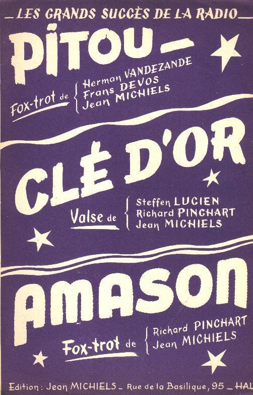 Pitou (H. Vandezande, F. Devos, J. Michiels) + Clé D´or (S. Lucien, R. Pinchart) + Amason - Autres & Non Classés