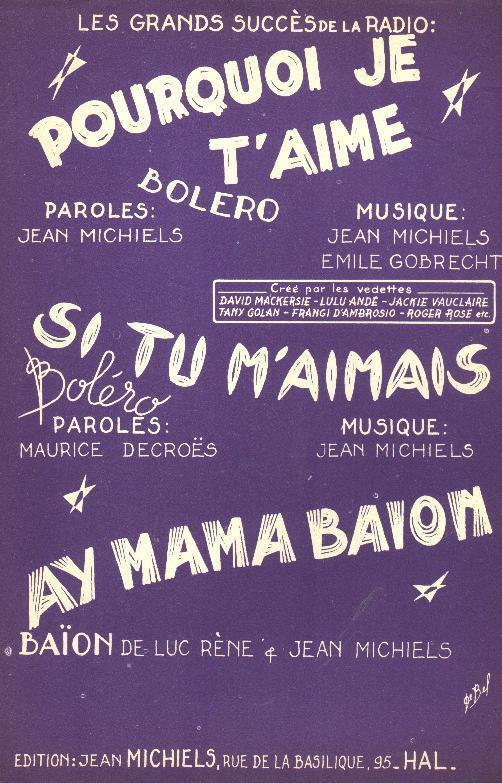 Pourquoi Je T´aime + Si Tu M´aimais + Ay Mama Baion (J. Michiels, Maurice Decroës, Luc Rène - Autres & Non Classés