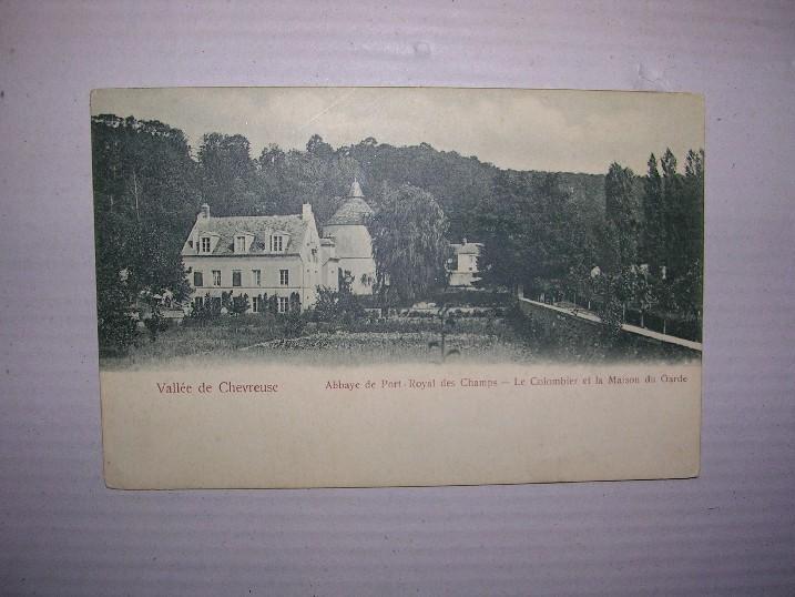 Vallee De Chevreuse Abbaye De Port Royal Des Champs Le Colombier Et Maison Du Garde édition Avant 1904 - Magny-les-Hameaux