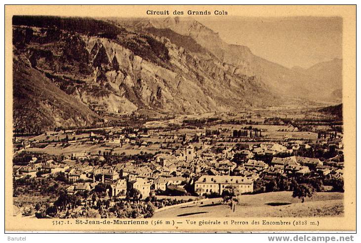 SAINT JEAN DE MAURIENNE - Vue Générale Et Perron Des Encombres - Saint Jean De Maurienne