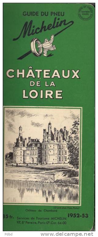 GUIDE VERT MICHELIN SUR LES CHATEAUX DE LA LOIRE. - Michelin-Führer