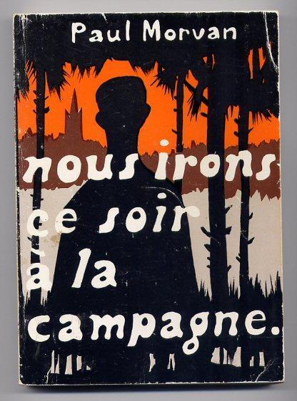WW  Morbihan Résistance Paul MORVAN Nous Irons Ce Soir à La Campagne EO Dédicacée - Bretagne