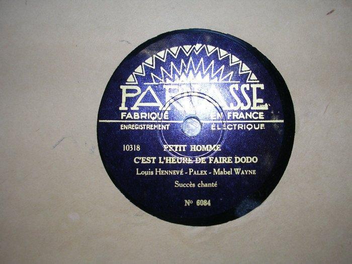 PETIT HOMME C´EST L´HEURE DE FAIRE DODO Et LA CRISE EST FINI. - 78 Rpm - Schellackplatten