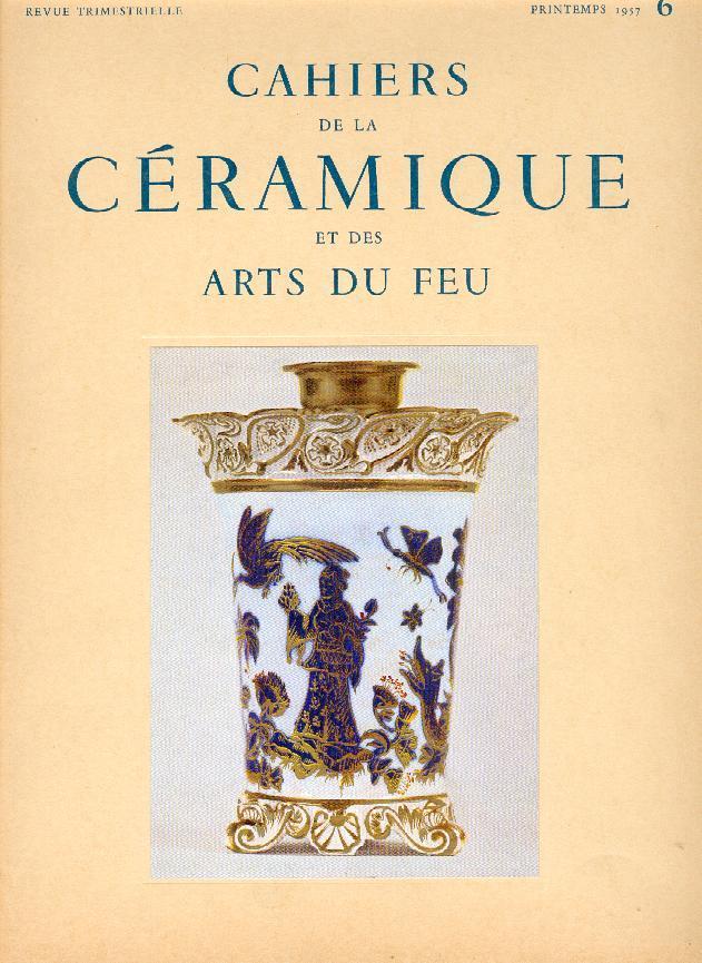 Cahiers De La Céramique Et Des Arts Du Feu N°6 - Trödler & Sammler