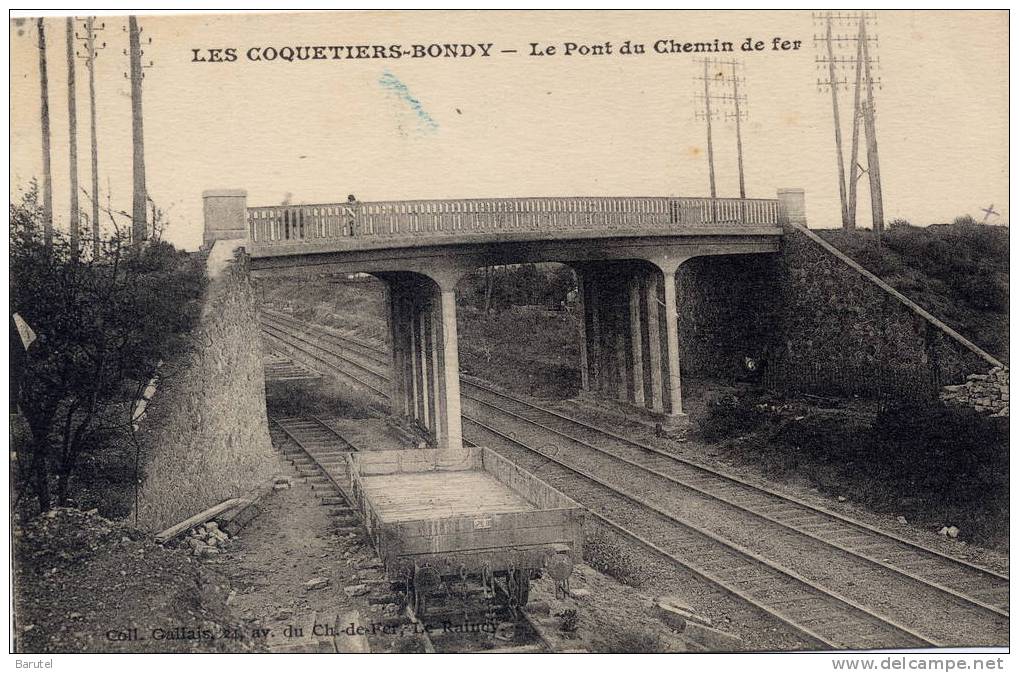 BONDY - Les Coquetiers. Le Pont Du Chemin De Fer - Bondy