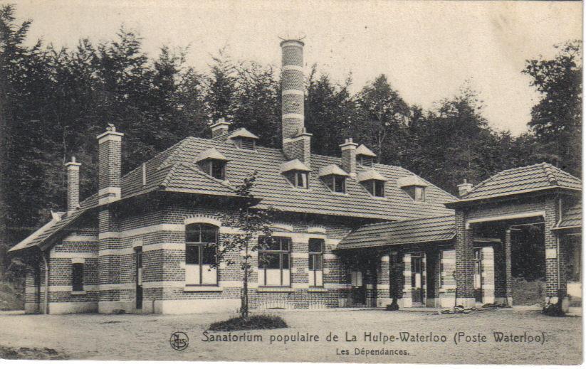 Sanatorium Populaire De LA HULPE -WATERLOO  Les Dépendances - La Hulpe