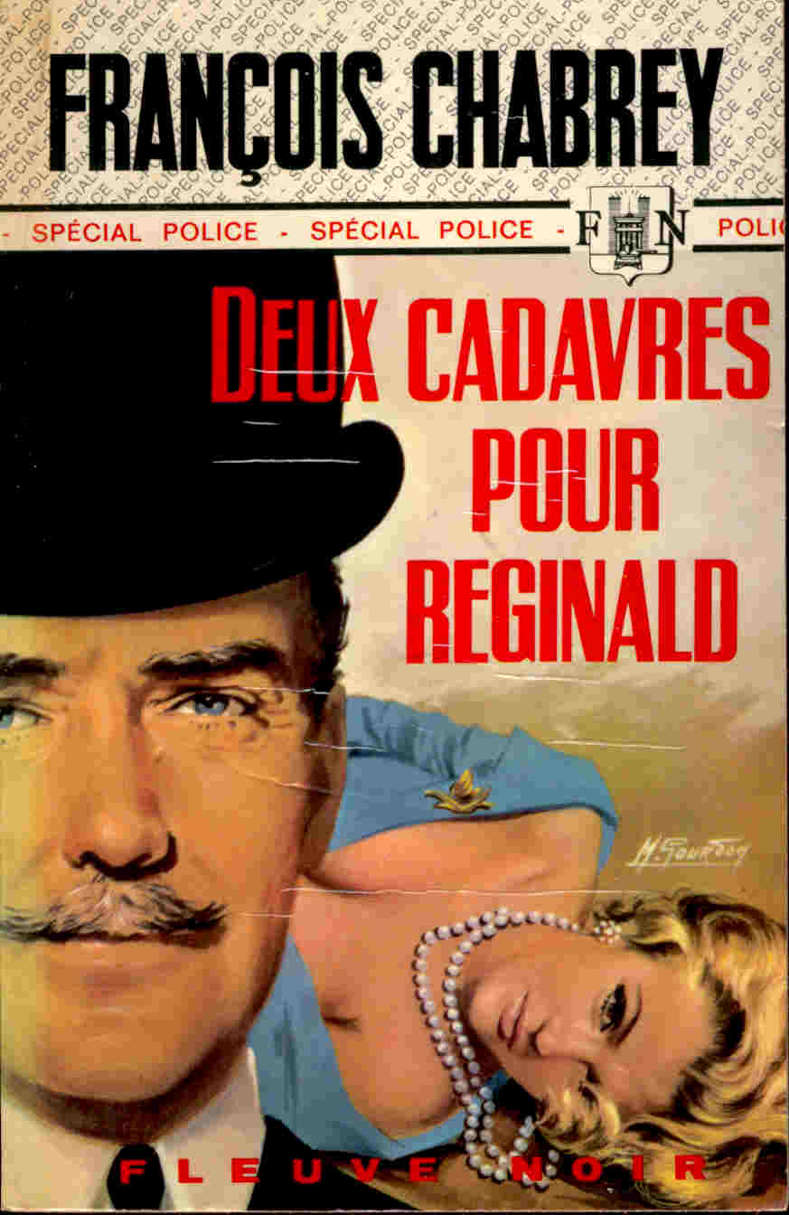 FN. 913 - Deux Cadavres Pour Réginald - François Chabrey - ( EO 1971 ) . - Fleuve Noir