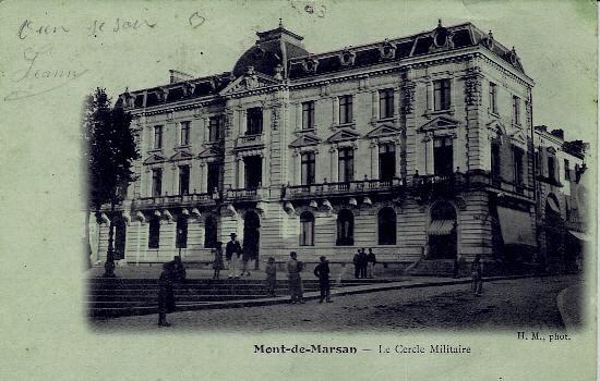 MONT DE MARSAN - LE CERCLE MILITAIRE EN 1905 - Mont De Marsan