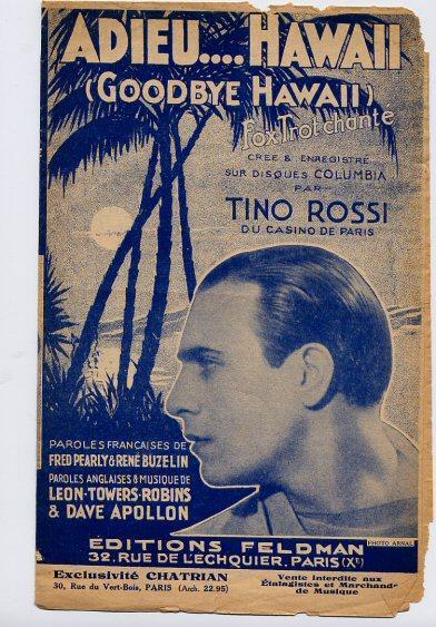 Tino ROSSI « Adieu Hawaï » 1935 - Andere & Zonder Classificatie