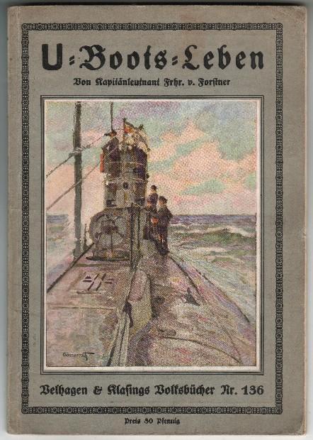 GERMANY GERMAN Very Rare WW1 U BOOTS LEBEN (WORLD WAR 1 PUBLICATION ON U BOATS) CAN´T BE MANY AROUND!!! NAVY SUBMARINES - WW1 (I Guerra Mundial)