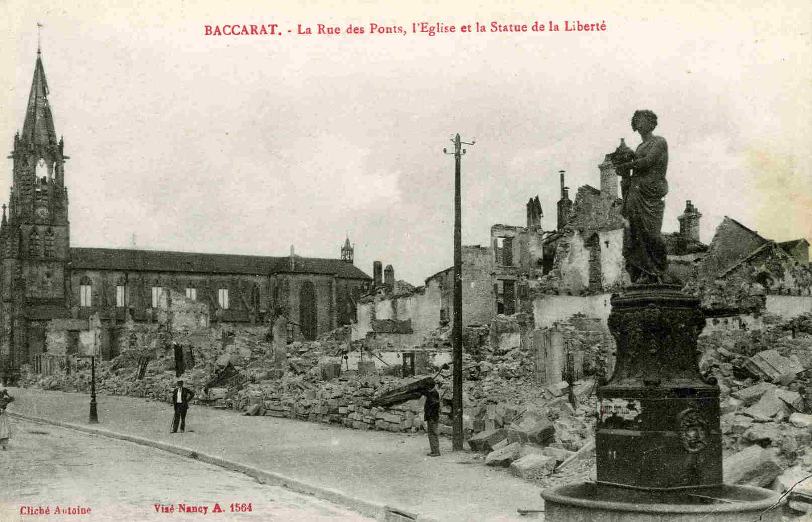 BACCARAT - La Rue Des Ponts - L'Eglise Et La Statue De La Liberté - Baccarat
