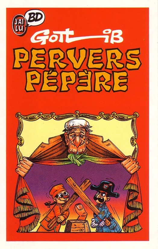 GOTLIB - Carte Postale "Pervers Pépère" - Postcards