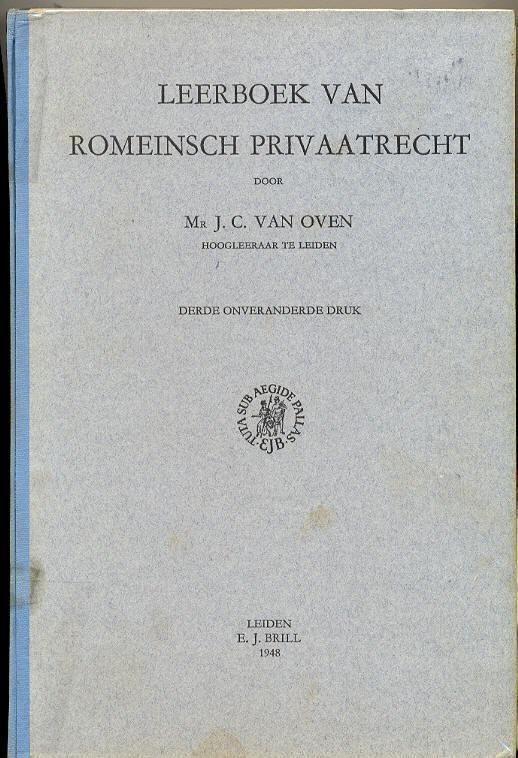 Leerboek Van Romeinsch Privaatrecht Door J. C. Van Oven - School
