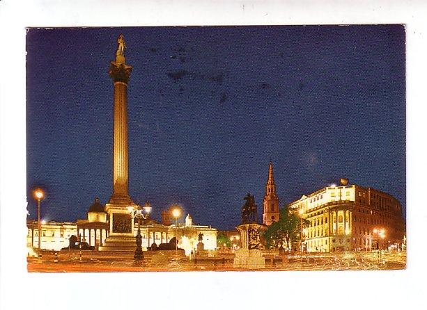 CARTE POSTALE DE GRANDE-BRETAGNE : TRAFALGAR SQUARE - LONDON - BY NIGHT - Trafalgar Square