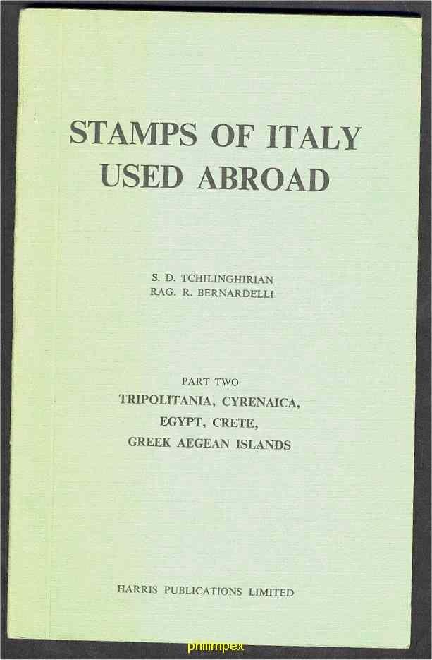 TCHILINGIRIAN, STAMPS OF ITALY USED ABROAD, 2 VOLUMES - Altri & Non Classificati