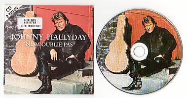 J. HALLYDAY : Single  Picture" NE M´OUBLIE PAS ". Limité / NEUF - Otros - Canción Francesa