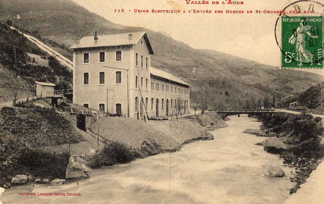 11 AXAT (envs) Usine Electrique Des Gorges De St Georges, Ed Labouche 119, Vallée Aude, 1912 - Axat