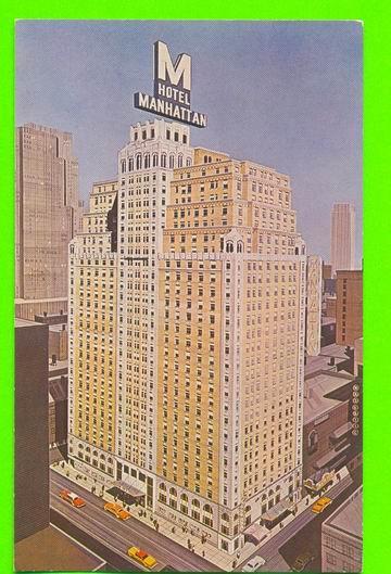 NEW YORK CITY, NY - HOTEL MANHATTAN - ANIMATED WITH CARS - FRANK W. KRIDEL, GM - - Wirtschaften, Hotels & Restaurants