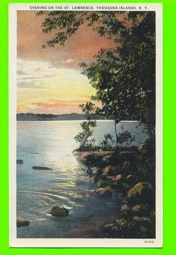 THOUSAND ISLANDS, NY - EVENING ON THE ST-LAWRENCE - W M. JUBB CO - - Adirondack