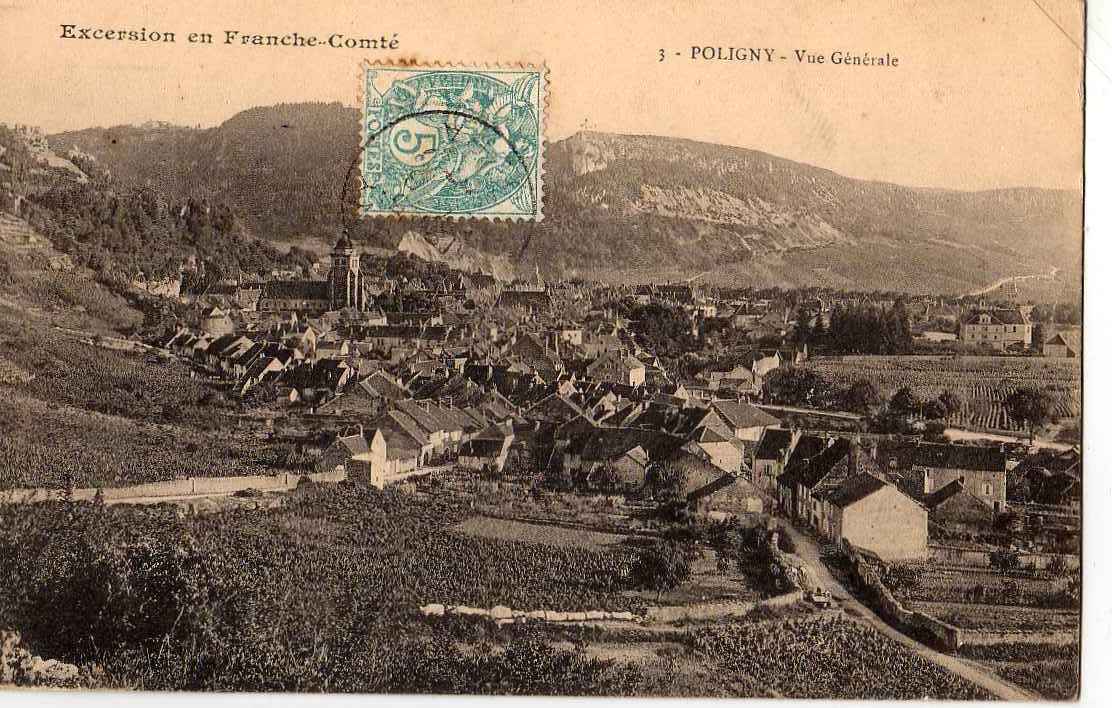 39 POLIGNY Vue Générale, Ed? 3, Excursion En Franche Comté, 1905 - Poligny