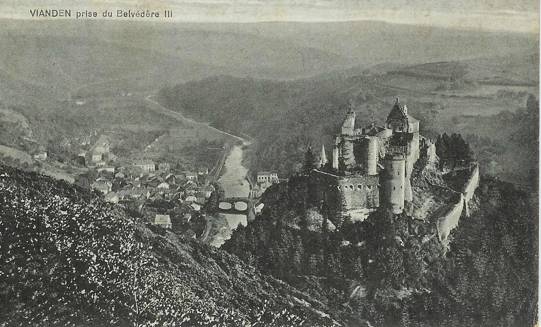 VIANDEN : Prise Du Belvédère - Vianden