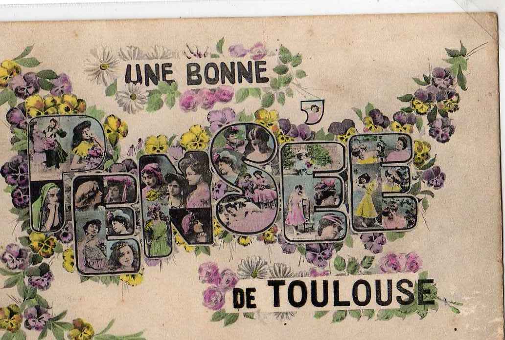 31 TOULOUSE Fantaisie, Bonne Pensée, Multivue, Colorisée, Ed ?, 1906 - Toulouse