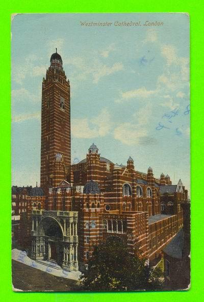 LONDON, UK - WESTMINSTER CATHEDRAL - CARD TRAVEL IN 1918 - - Westminster Abbey