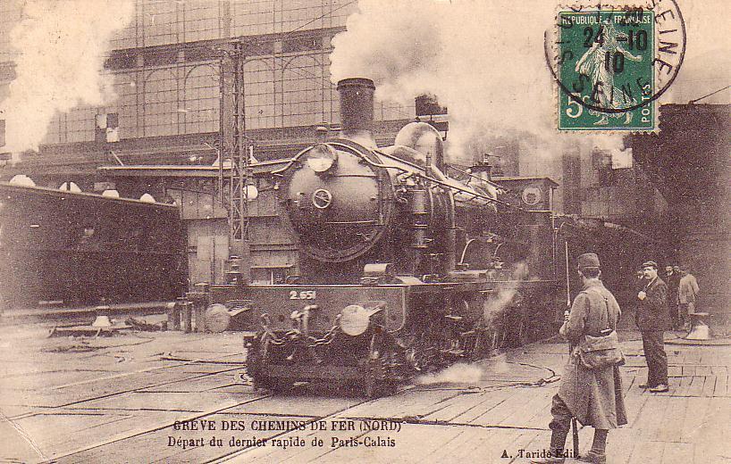 Grève Des Chemins De Fer.(Nord) Départ Du Dernier Rapide De Paris-Calais.(Beau Plan Train) - Grèves