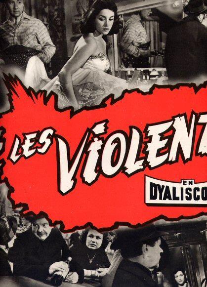 Dossier De Presse, Paul Meurisse « Les Violents» - Cinema Advertisement