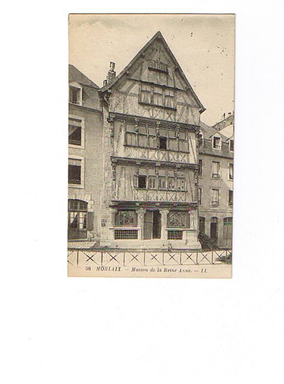 29   MORLAIX   38   Maison De La Reine Anne   Carte Circulée - Huelgoat