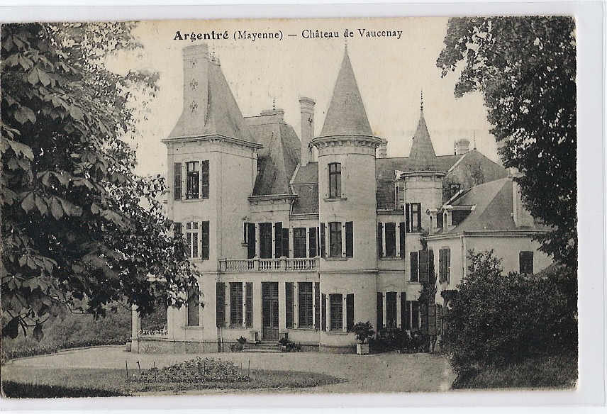 ARGENTRÉ, Château De VAUCENAY (1918) - Argentre