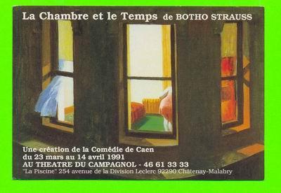 CHATENAY-MALABRY (92) - THÉÂTRE DU CAMPAGNOL - LA CHAMBRE ET LE TEMPS DE BOTHO STRAUSS EN 1991 -- - Chatenay Malabry