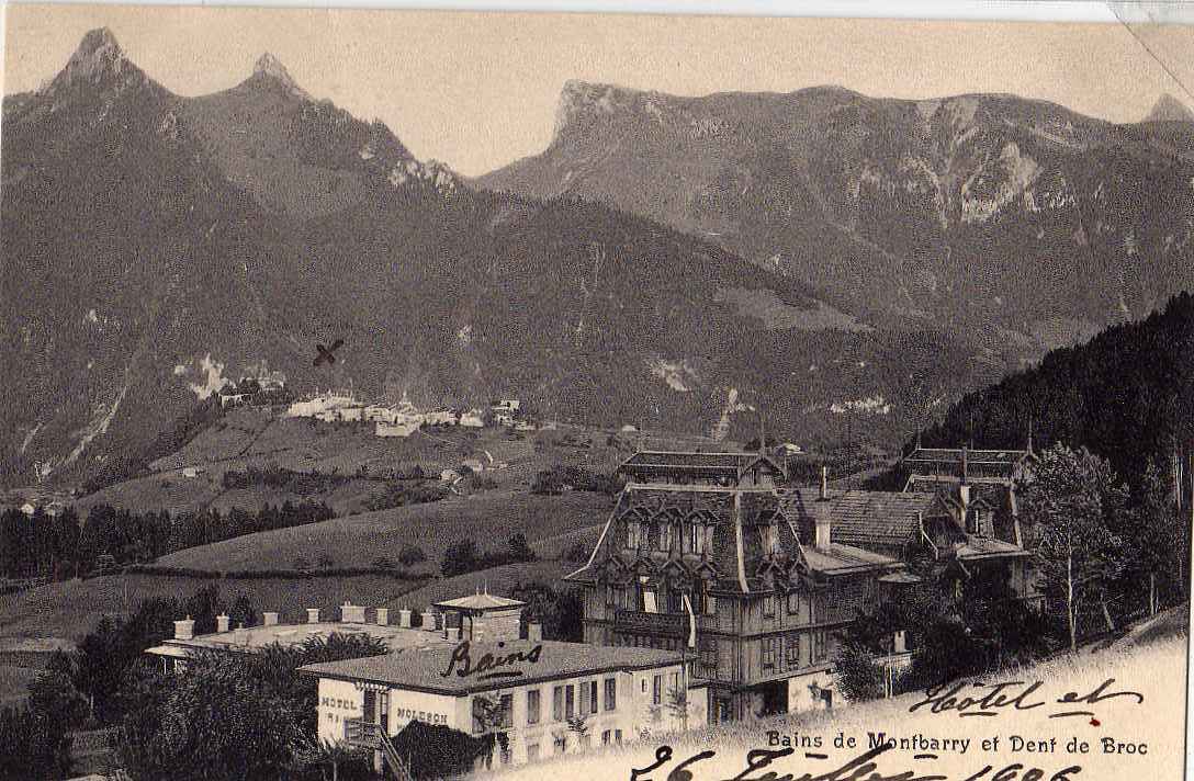 SUISSE MONTBARRY Hotel Et Bains, La Dent De Broc 1906 - Broc