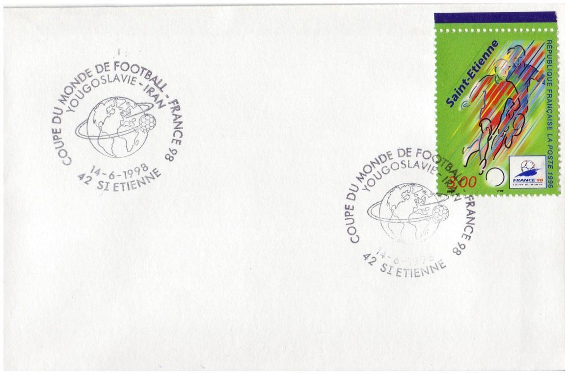 FRANCE Cachet 1er Jour Match Yougoslavie - Iran à ST Etienne  Cup 1998 Football - 1998 – Frankreich