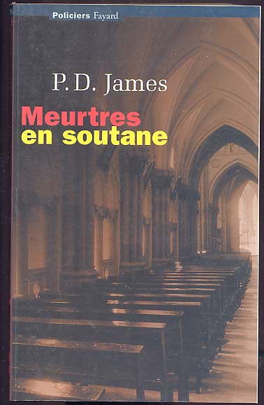 {15766} P.D. James "Meurtres En Soutane", Ed Fayard, EO (Fr) 2001       TBE - Fayard