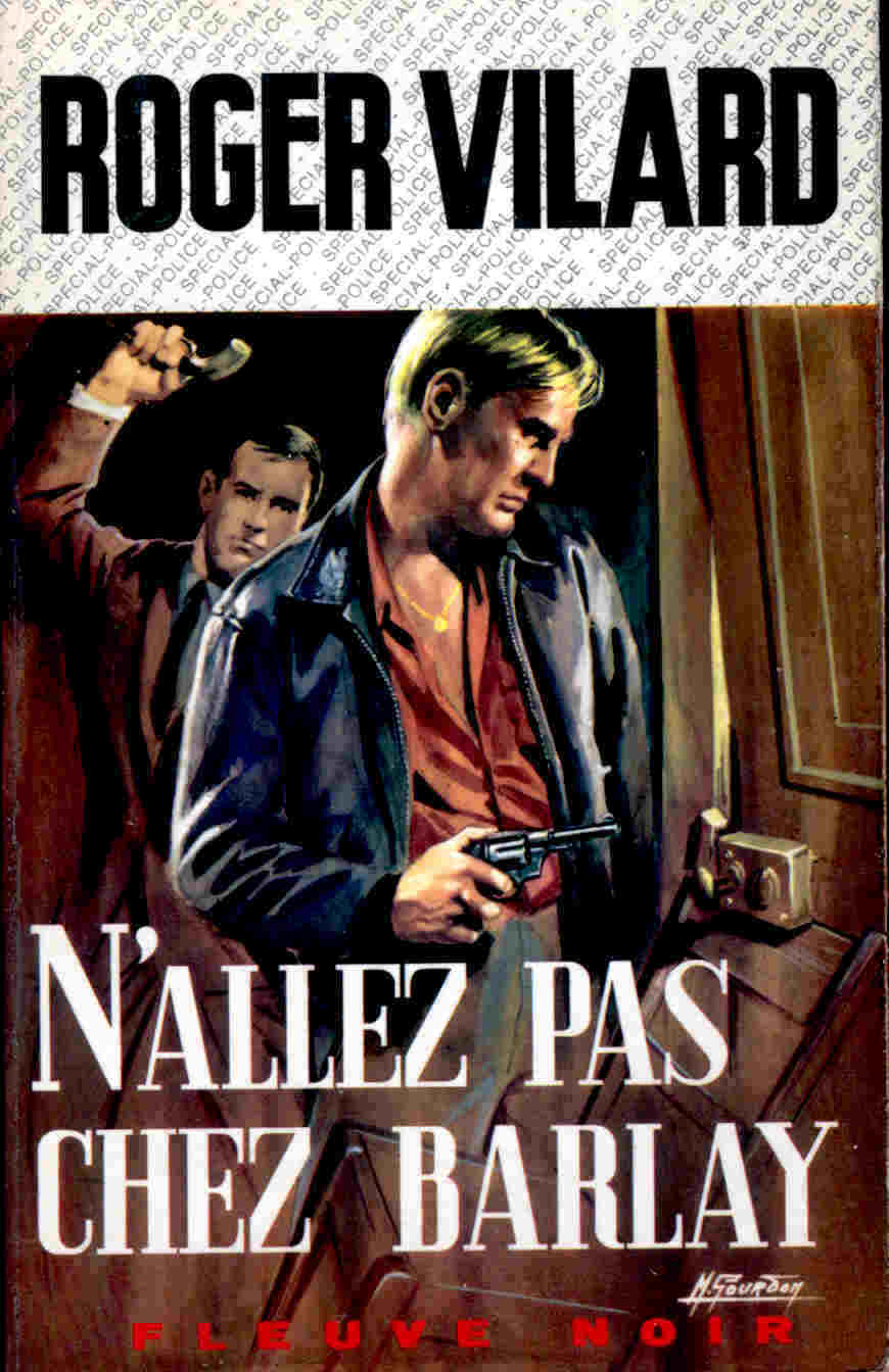 FN. SP 633 - N´allez Pas Chez Barlay - Roger Vilard - ( EO 1968 ) . - Fleuve Noir