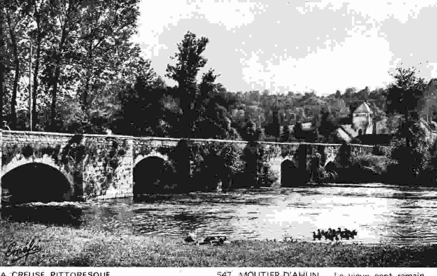 MOUTIER D´AHUN - Le Vieux Pont Romain - Moutier D'Ahun