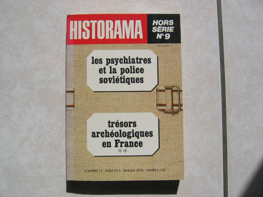 Historama (hors Série Numéro 9) 1977. Les Psychiatres Et La Police Soviétiques, Trésors Archéologiques En France.  TBE - Histoire