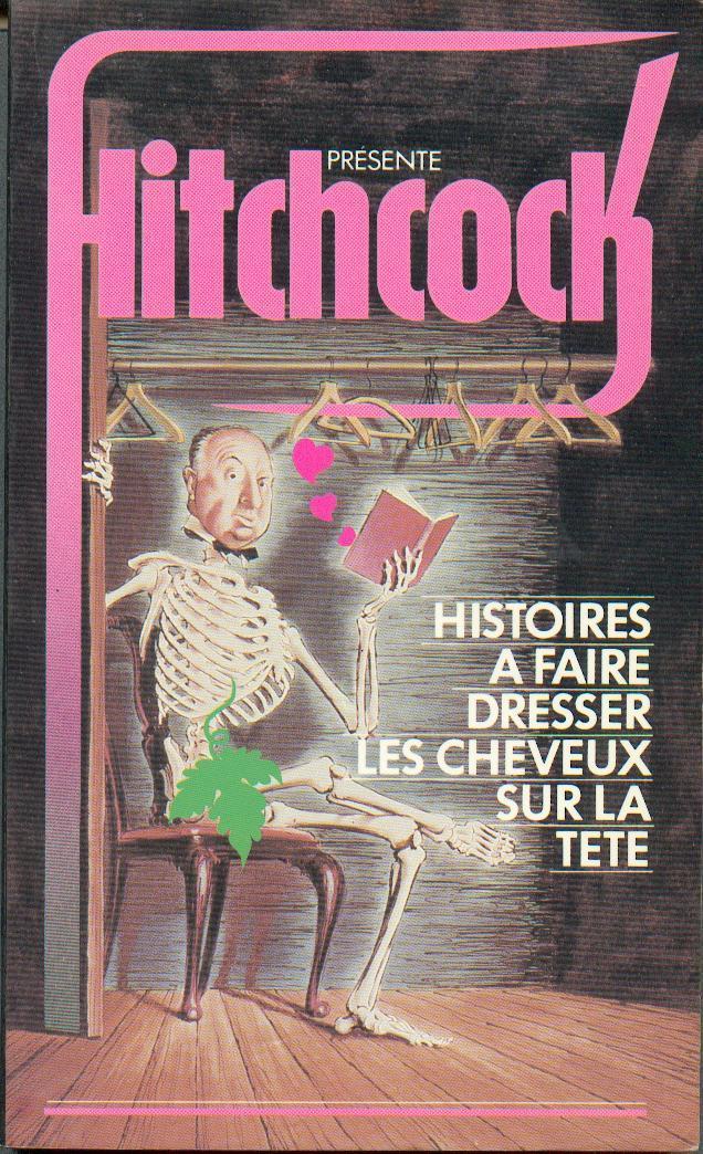 HITCHCOCK PRESENTE  HISTOIRES A FAIRE DRESSER LES CHEVEUX SUR LA TETE - Presses Pocket