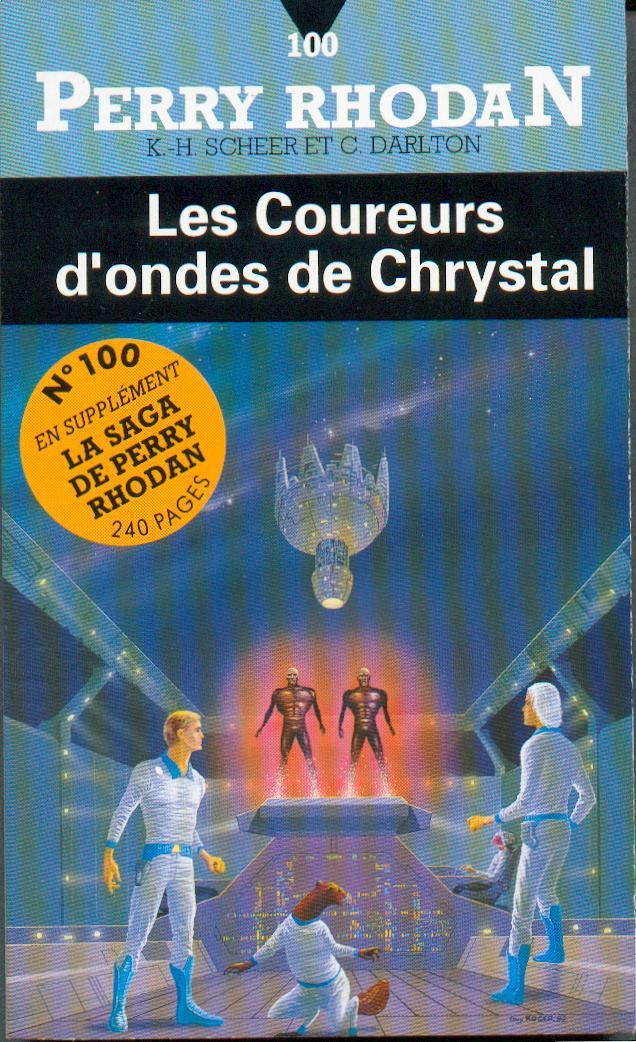 PERRY RHODAN N° 100  LES COUREURS D´ONDES DE CHRYSTAL - Fleuve Noir