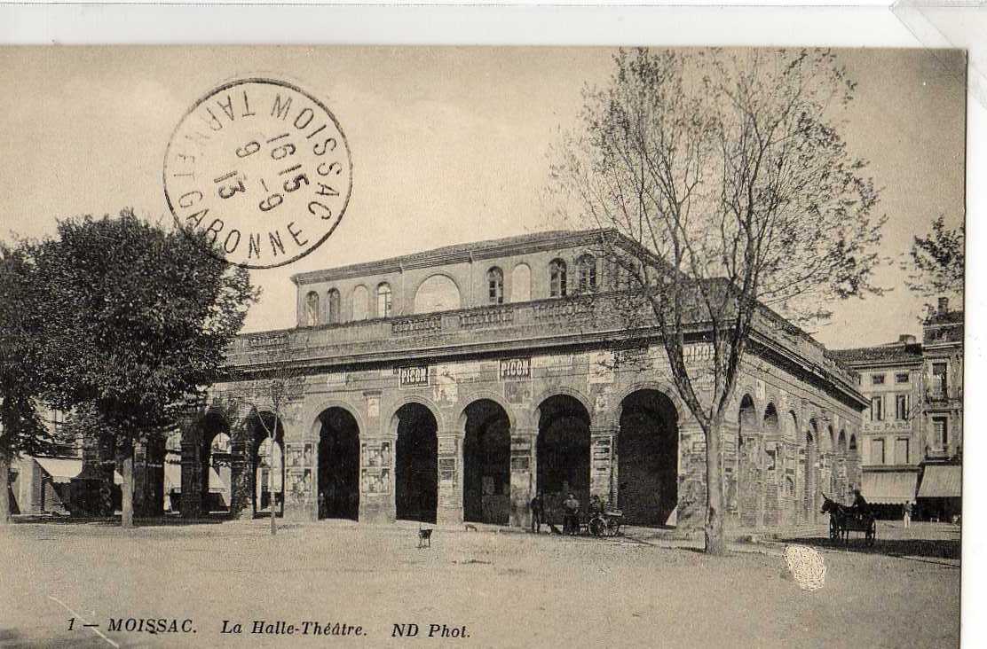 82 MOISSAC La Halle Théatre, Animée, Pub "Picon" 1913 - Moissac