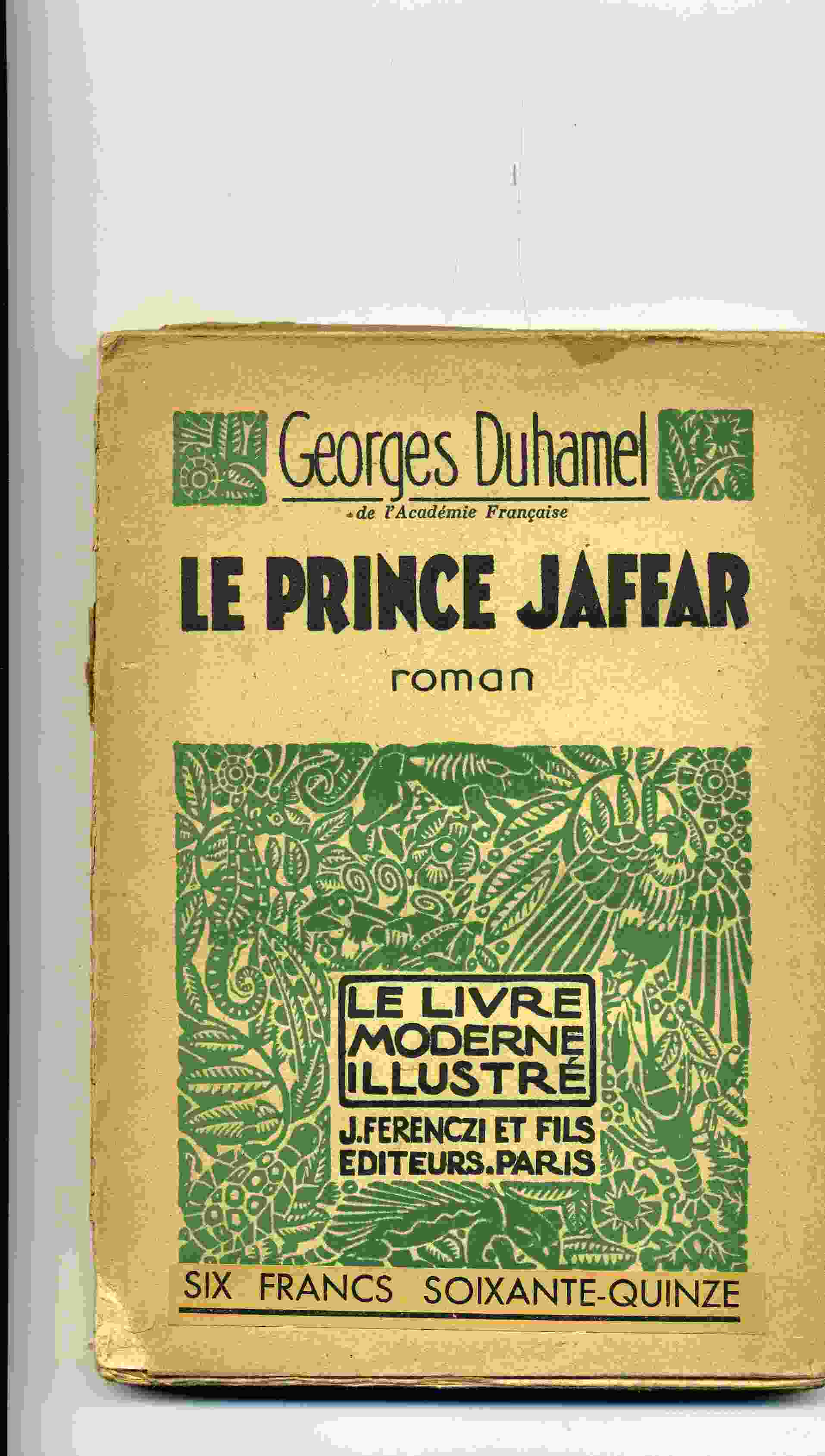 GEorges DUHAMEL - LE PRINCE JAFFAR -ILLUSTRATION FERENCZI - LE LIVRE MODERNE ILLUSTRE - Ferenczi