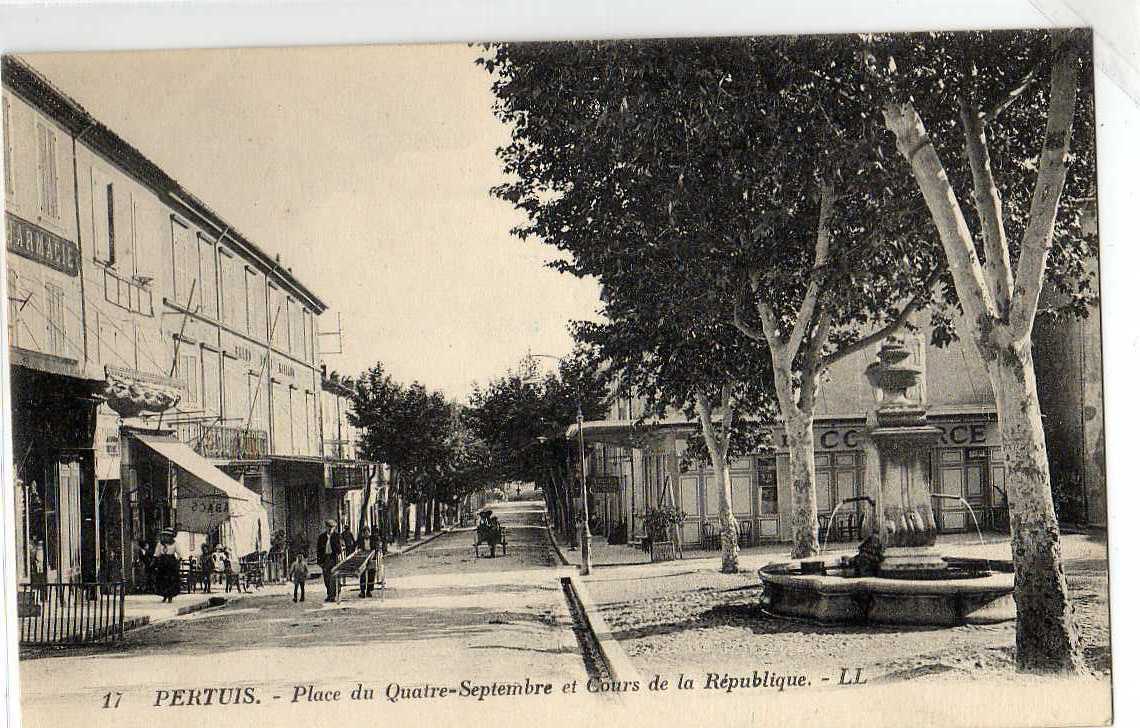 84 PERTUIS Place Du Quatre Septembre, Cours De La République, Animée, Ed LL 17, 1924 - Pertuis