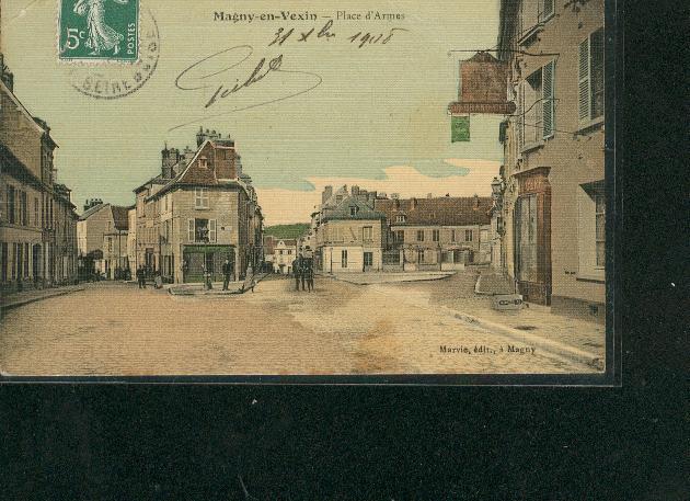 Magny En Vexin Places D'Armes Belle Carte Colorisée Voyagée 1909 - Magny En Vexin