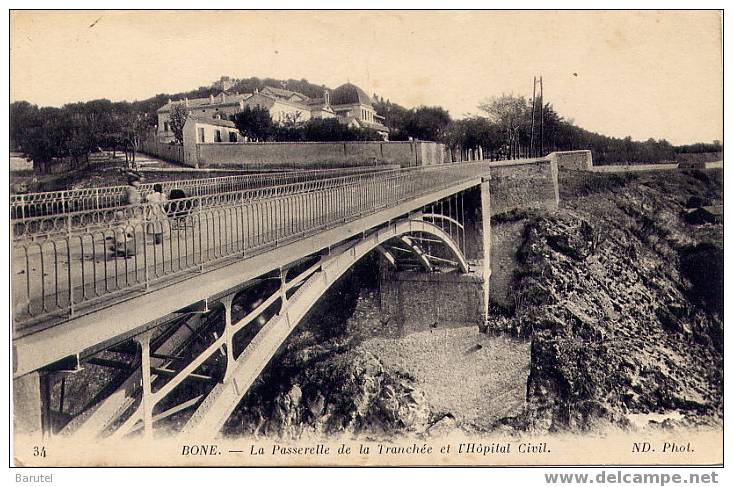 BÔNE (Annaba) [Algérie] - La Passerelle De La Tranchée Et L´Hôpital Civil - Annaba (Bône)