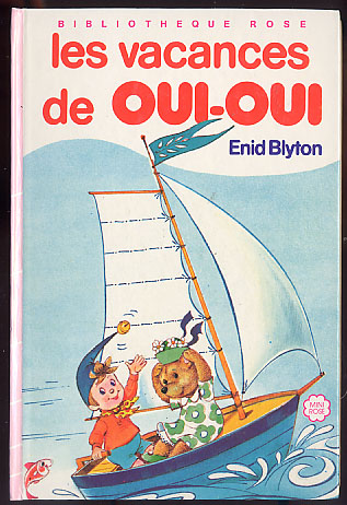 {15922} Enid Blyton " Les Vacances De Oui Oui  " Biblio Rose,  1984. - Bibliothèque Rose