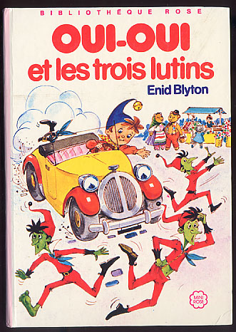 {15917} Enid Blyton " Oui Oui Et Les Trois Lutins " Biblio Rose,  1982. - Biblioteca Rosa