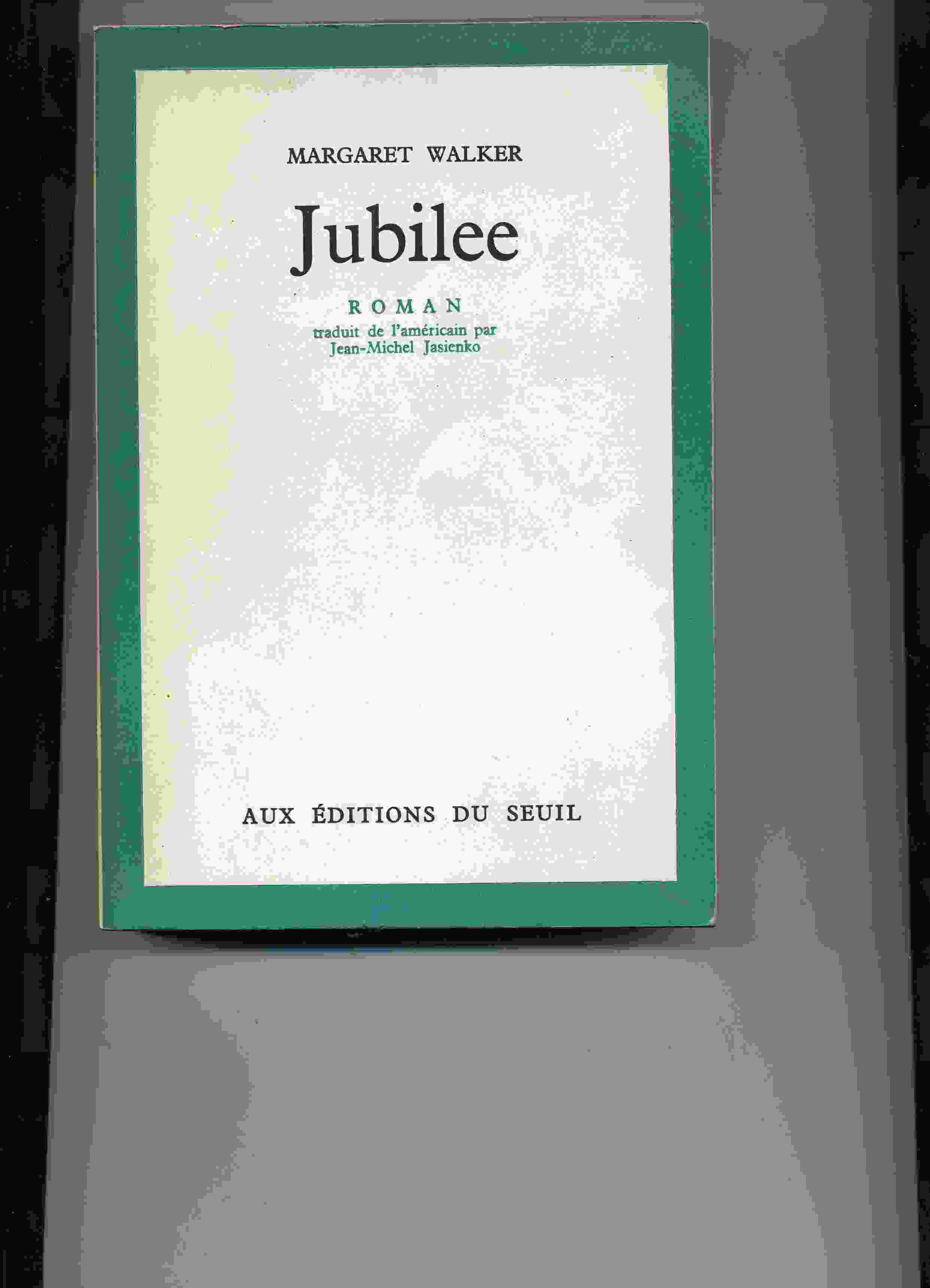 MARGARETH WALKER - JUBILEE - SEUIL - 480 Pages - Ed 1968 - Aventura